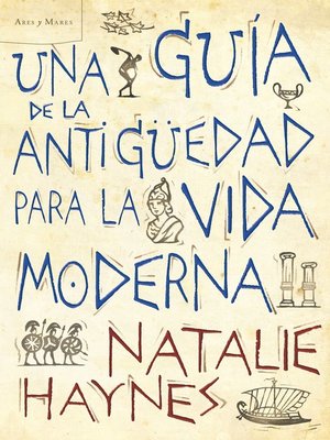 cover image of Una guía de la Antigüedad para la vida moderna